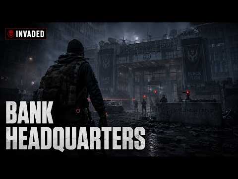 The Division 2 Bank Headquarters Invaded Walkthrough thumbnail