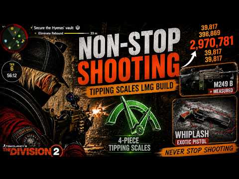 The Division 2 Tipping Scales Whiplash LMG Build | Non-Stop Shooting [2026] thumbnail