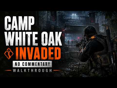 The Division 2 Camp White Oak Invaded Walkthrough thumbnail