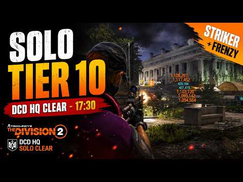 The Division 2 DCD Headquarters Solo Tier 10 Clear | Striker + Frenzy - 17:30 [2026] thumbnail